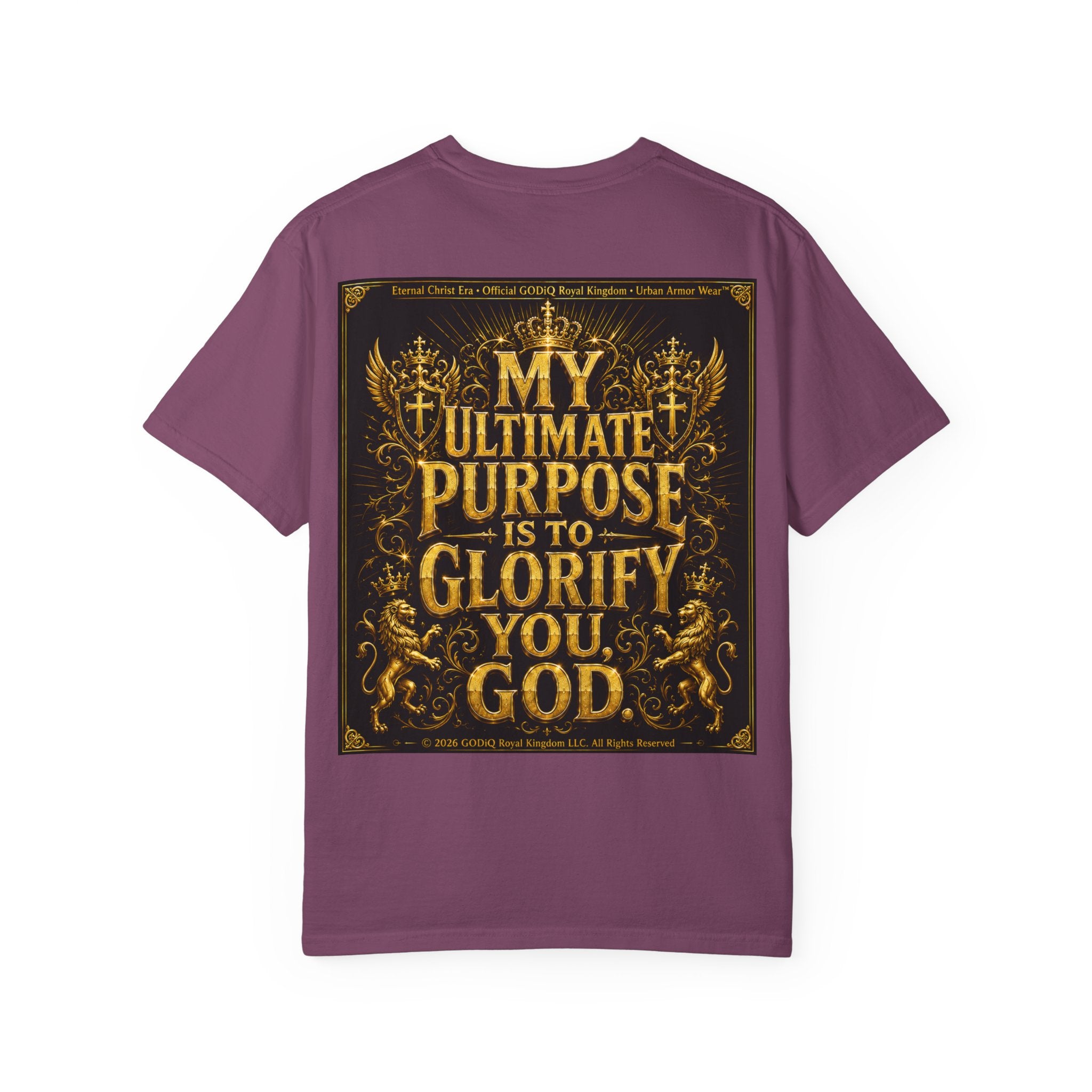 GODiQ Royal Kingdom™ Divine Purpose T-Shirt – "My Ultimate Purpose Is To Glorify You, God" Luxury Christian Graphic Tee | Premium 24K Gold Faith Apparel | Urban Armor Wear™ Inspirational Streetwear...