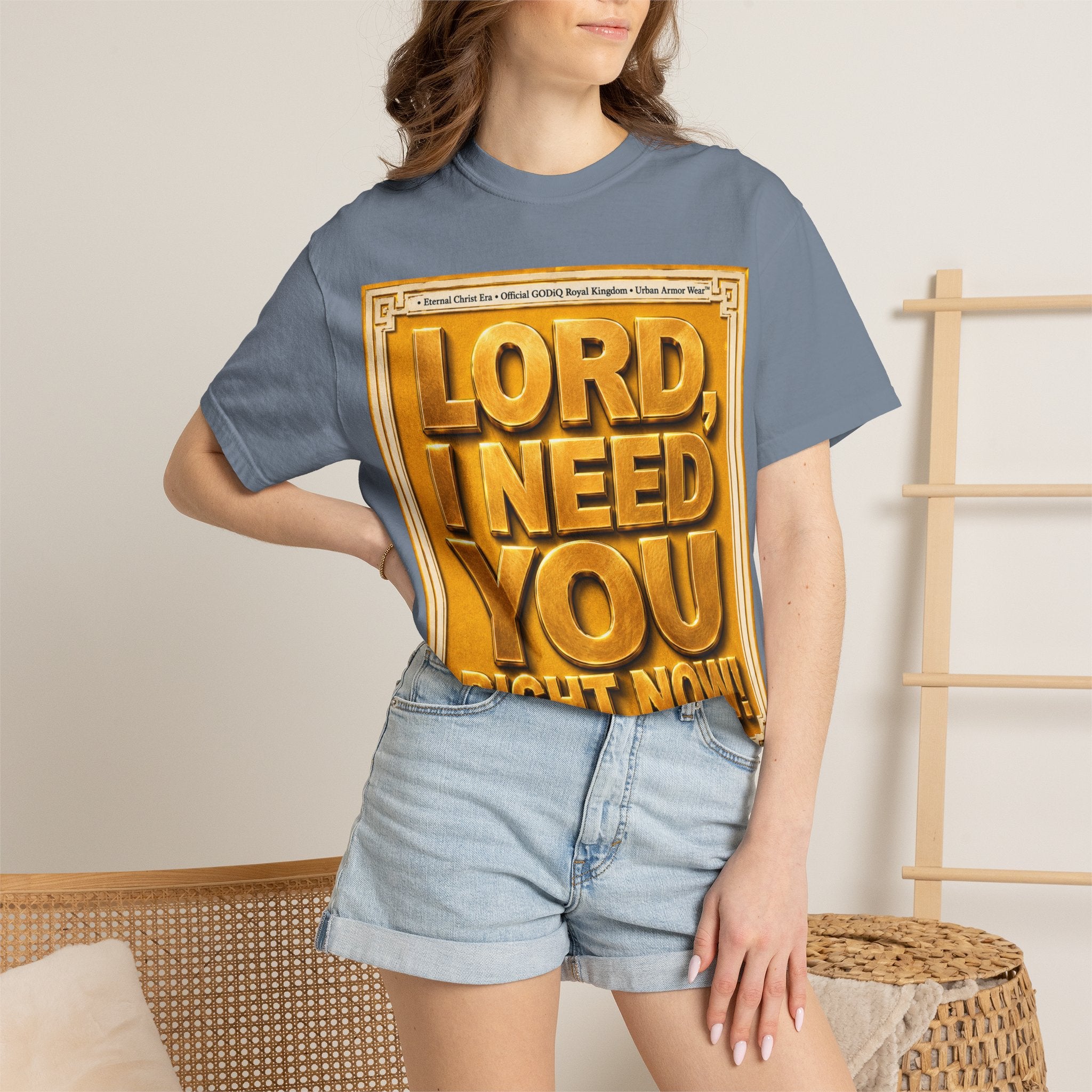 Lord, I Need You Right Now!™ Christian Graphic T-Shirt – Luxury Garment-Dyed Faith Tee | Premium GODiQ Royal Kingdom™ Urban Armor Wear | Comfort Colors® 1717