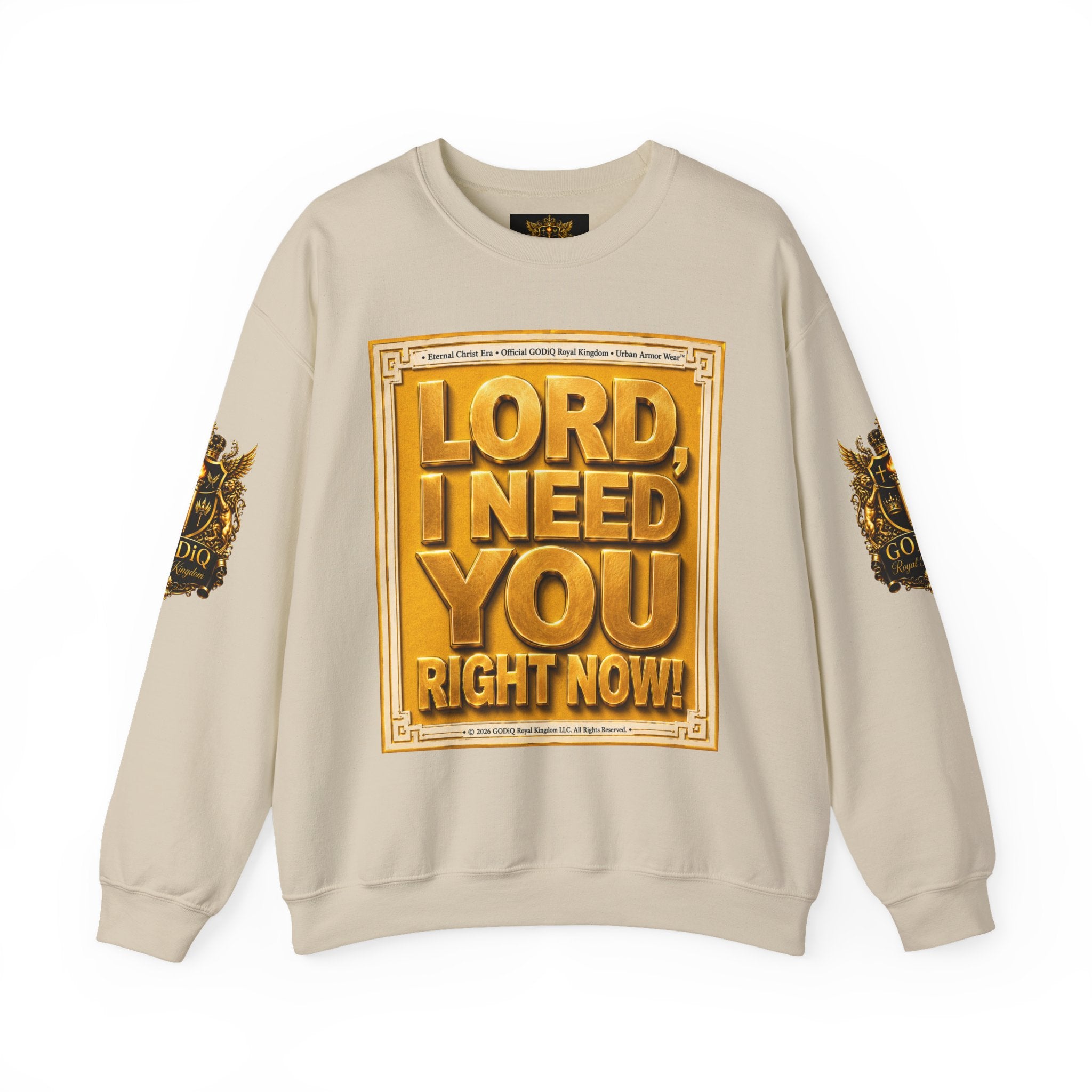 GODiQ Royal Kingdom™ "Lord I Need You Right Now" Crewneck Sweatshirt | Luxury Christian Graphic Sweatshirt | Premium Faith Streetwear | Gold Script Gospel Apparel
