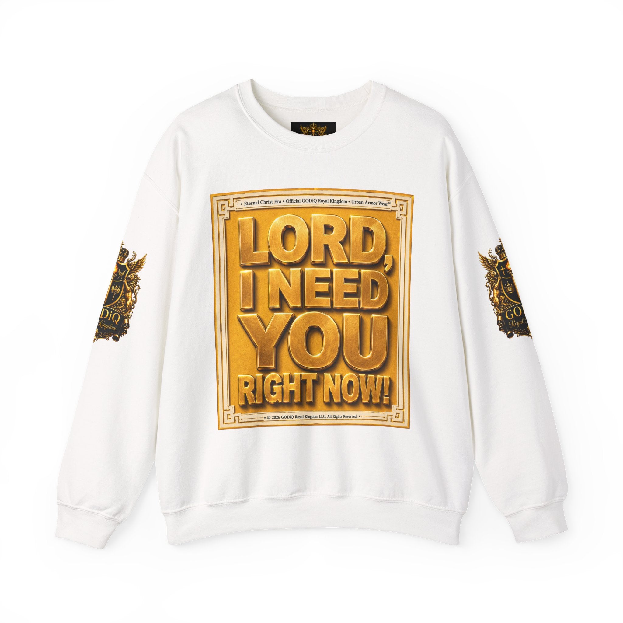 GODiQ Royal Kingdom™ "Lord I Need You Right Now" Crewneck Sweatshirt | Luxury Christian Graphic Sweatshirt | Premium Faith Streetwear | Gold Script Gospel Apparel