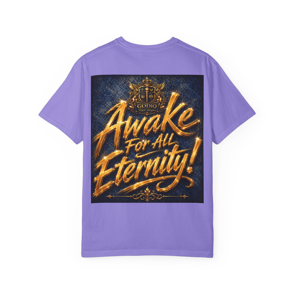 GODiQ Consciousness Incarnate™ Christian Graphic T-Shirt – Luxury Garment-Dyed Faith Apparel | "Awake For All Eternity!" Premium Heavyweight Tee | GODiQ Royal Kingdom™ Urban Armor Wear