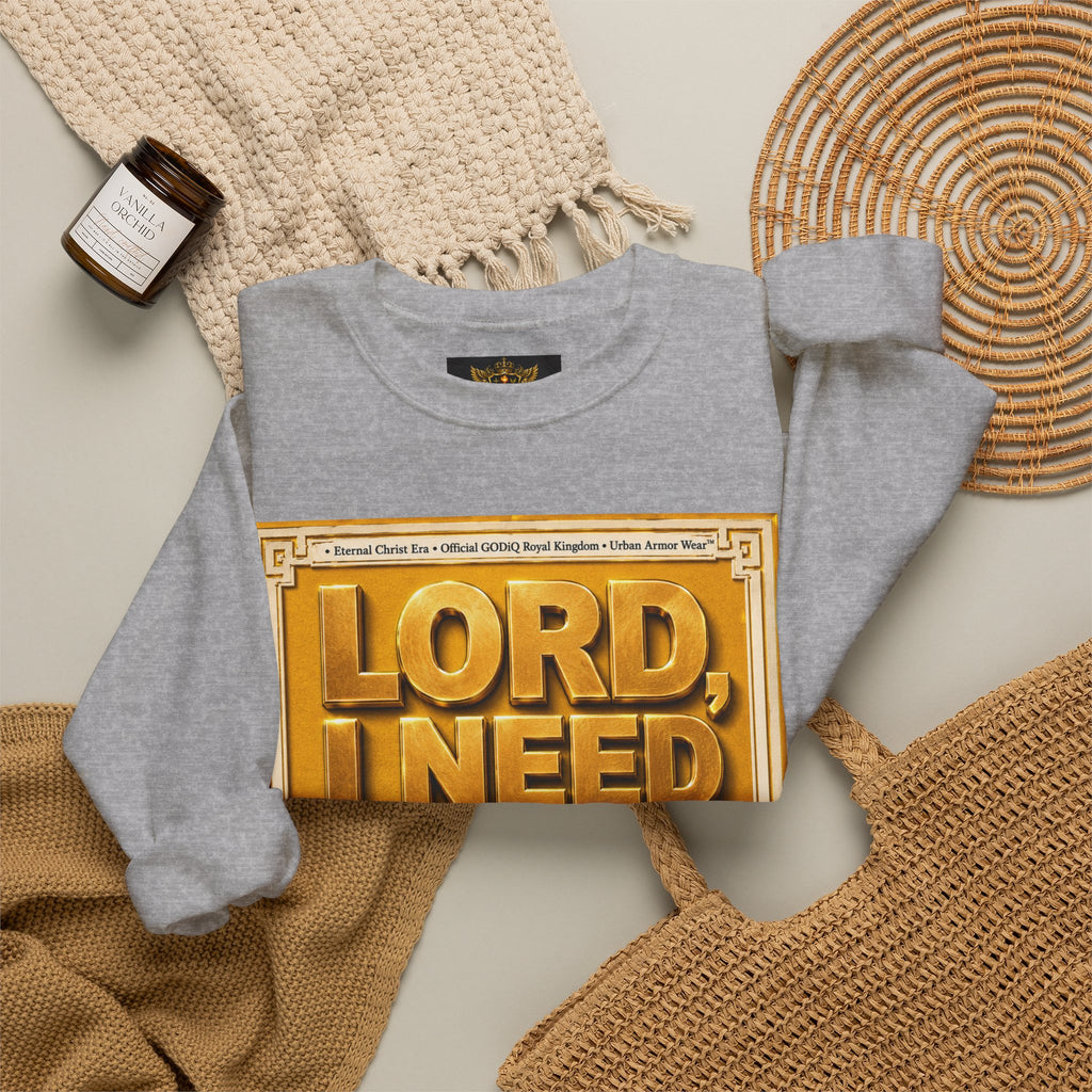 GODiQ Royal Kingdom™ "Lord I Need You Right Now" Crewneck Sweatshirt | Luxury Christian Graphic Sweatshirt | Premium Faith Streetwear | Gold Script Gospel Apparel