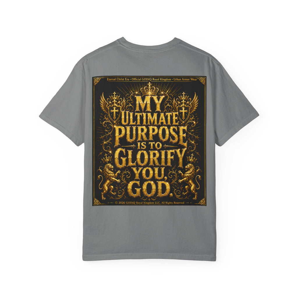 GODiQ Royal Kingdom™ Divine Purpose T-Shirt – "My Ultimate Purpose Is To Glorify You, God" Luxury Christian Graphic Tee | Premium 24K Gold Faith Apparel | Urban Armor Wear™ Inspirational Streetwear...