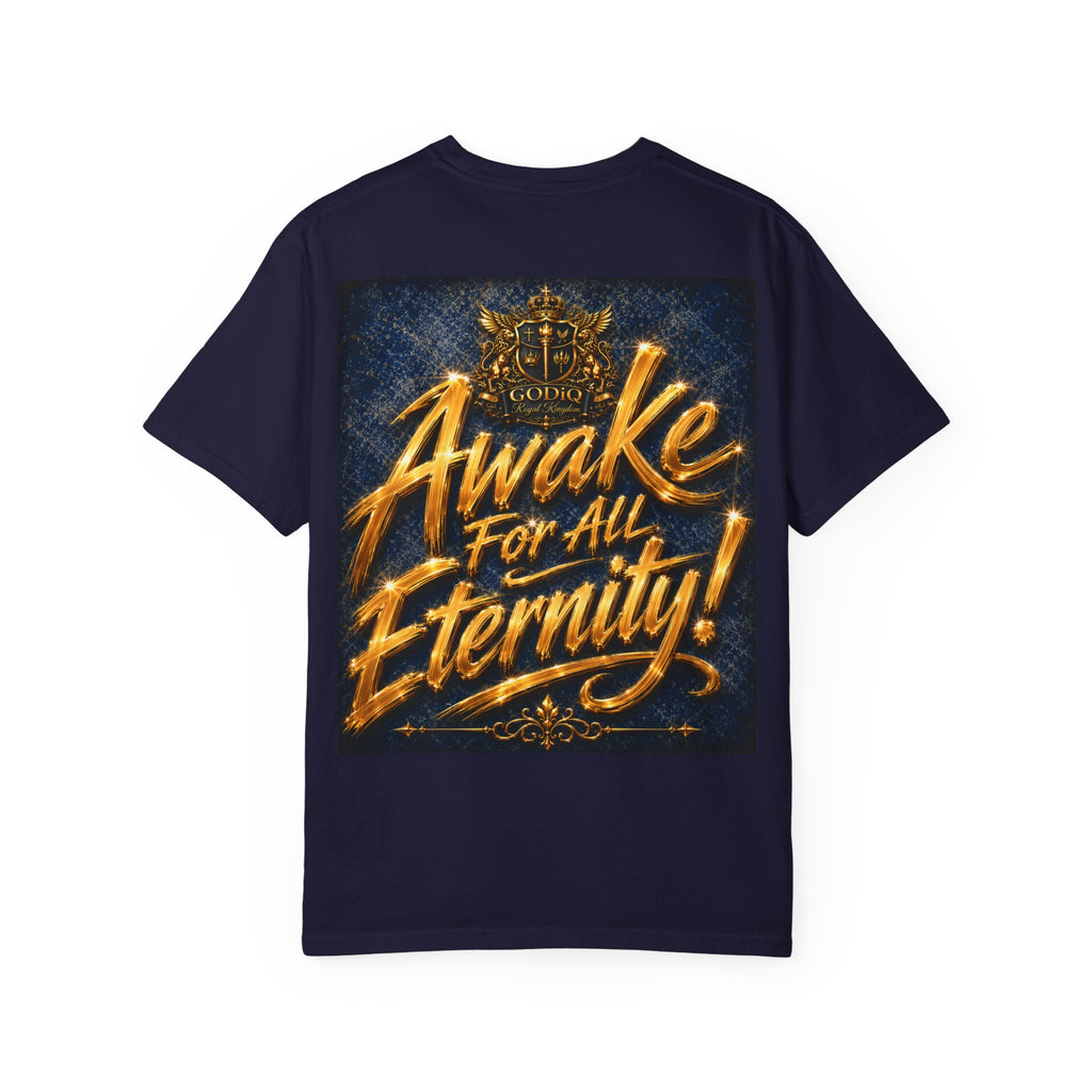 GODiQ Consciousness Incarnate™ Christian Graphic T-Shirt – Luxury Garment-Dyed Faith Apparel | "Awake For All Eternity!" Premium Heavyweight Tee | GODiQ Royal Kingdom™ Urban Armor Wear