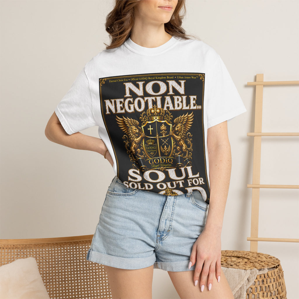 GODiQ™ Royal Kingdom Urban Armor Wear™ "NON NEGOTIABLE™: SOUL SOLD OUT FOR GOD™" Luxury Christian Graphic T-Shirt | Premium Faith Apparel | 24K Gold Heraldic Kingdom Statement Tee