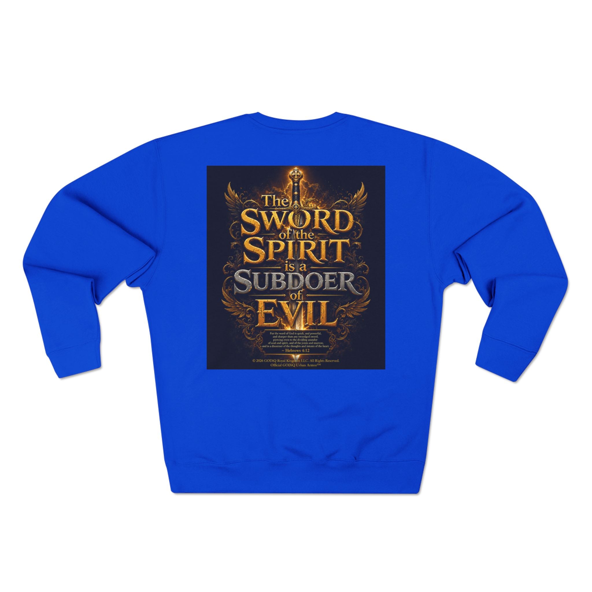 GODiQ™ Royal Kingdom Urban Armor™ "The Sword of the Spirit" Christian Crewneck Sweatshirt | Luxury Spiritual Warfare Graphic Sweatshirt | Premium Faith-Based Apparel