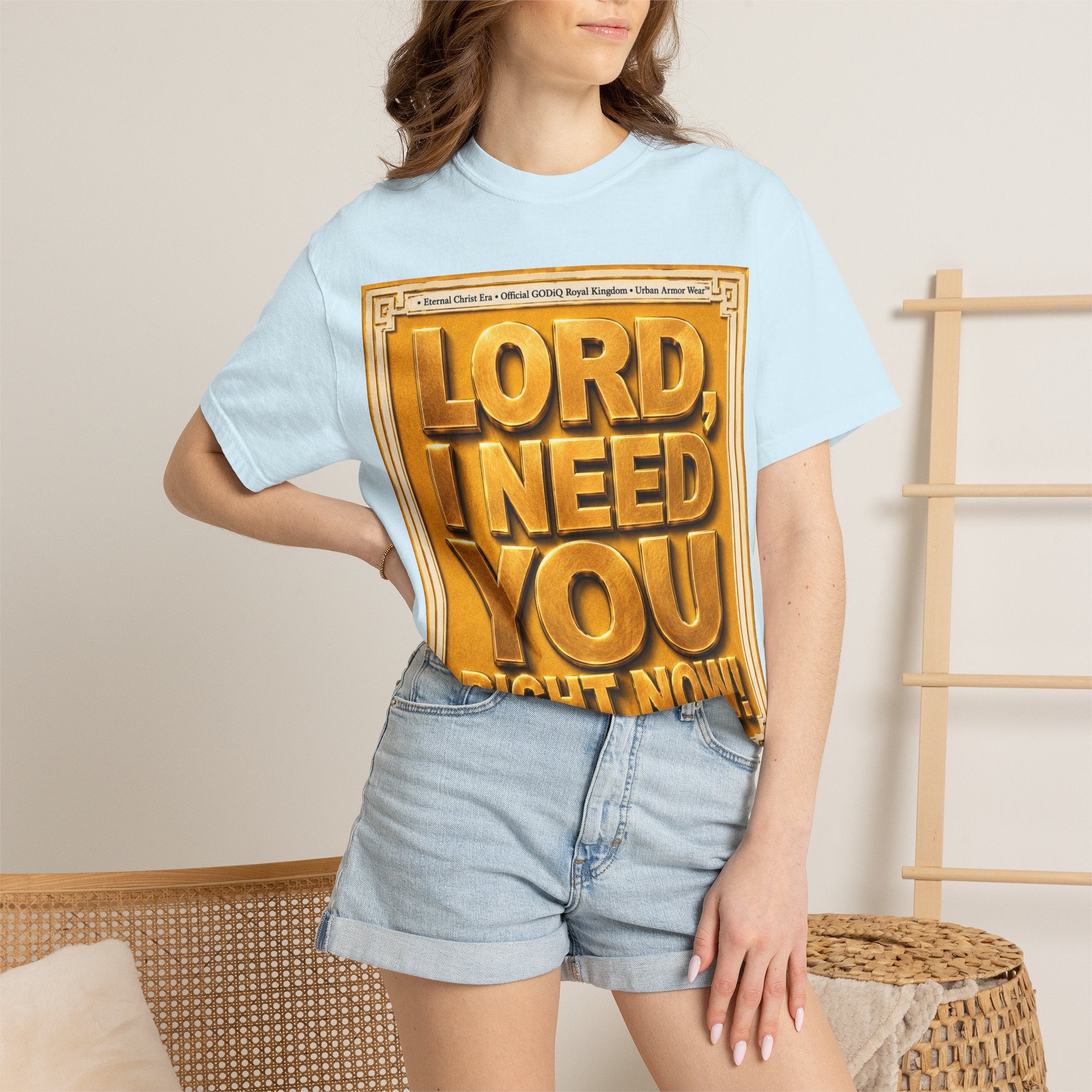 Lord, I Need You Right Now!™ Christian Graphic T-Shirt – Luxury Garment-Dyed Faith Tee | Premium GODiQ Royal Kingdom™ Urban Armor Wear | Comfort Colors® 1717