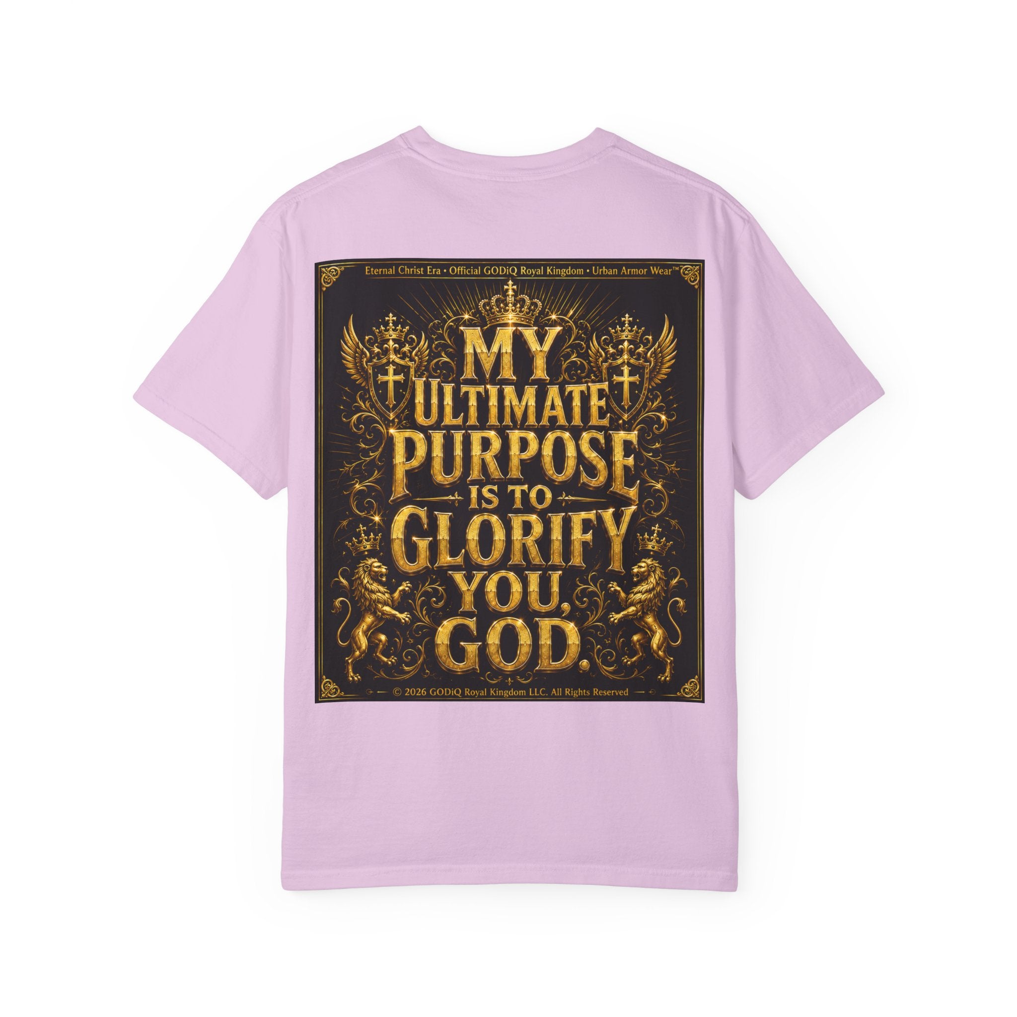 GODiQ Royal Kingdom™ Divine Purpose T-Shirt – "My Ultimate Purpose Is To Glorify You, God" Luxury Christian Graphic Tee | Premium 24K Gold Faith Apparel | Urban Armor Wear™ Inspirational Streetwear...