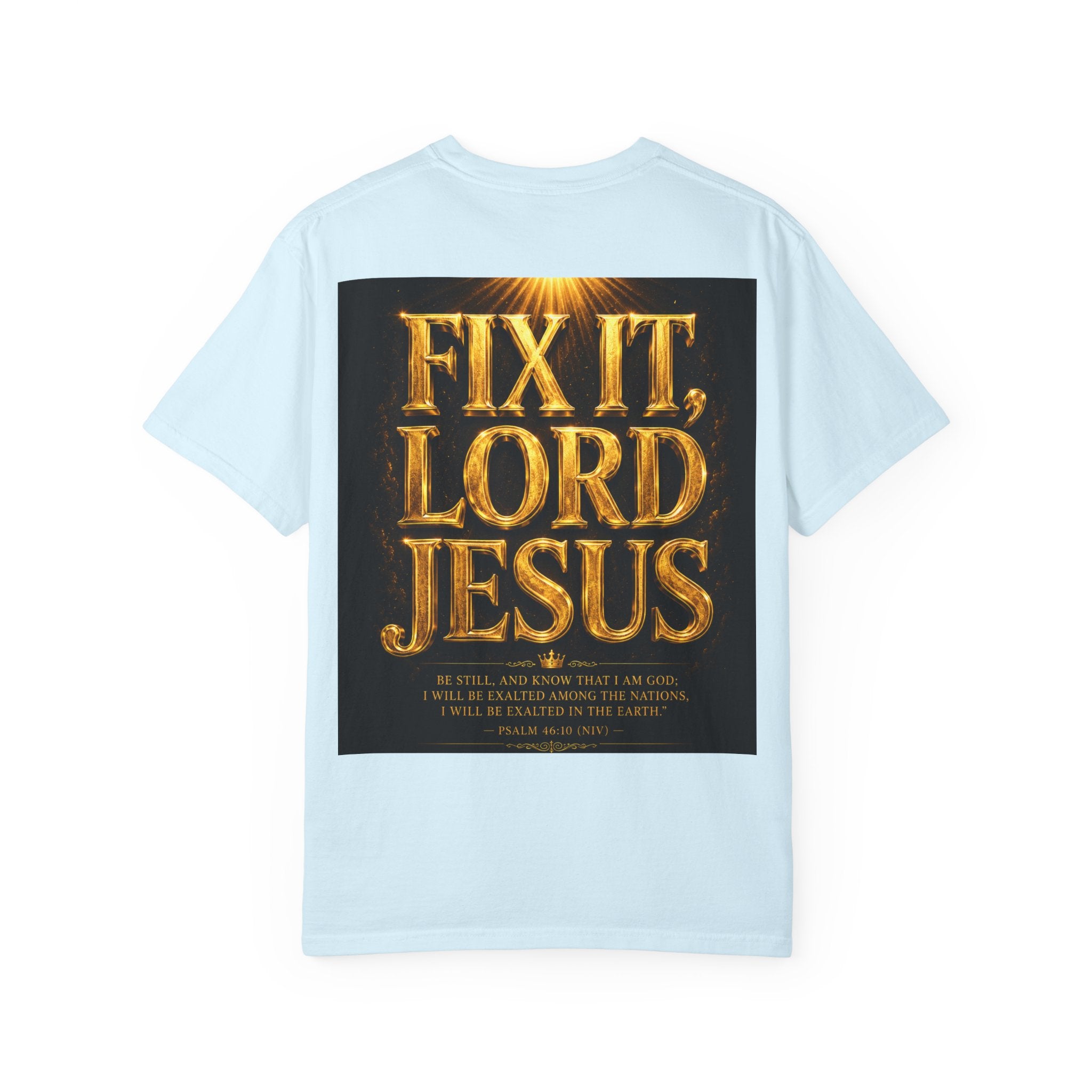 GODiQ Royal Kingdom™ – "Fix It, Lord Jesus" Luxury Christian T-Shirt | Strait of Hormuz Edition | Premium Faith Graphic Tee | Comfort Colors® 1717