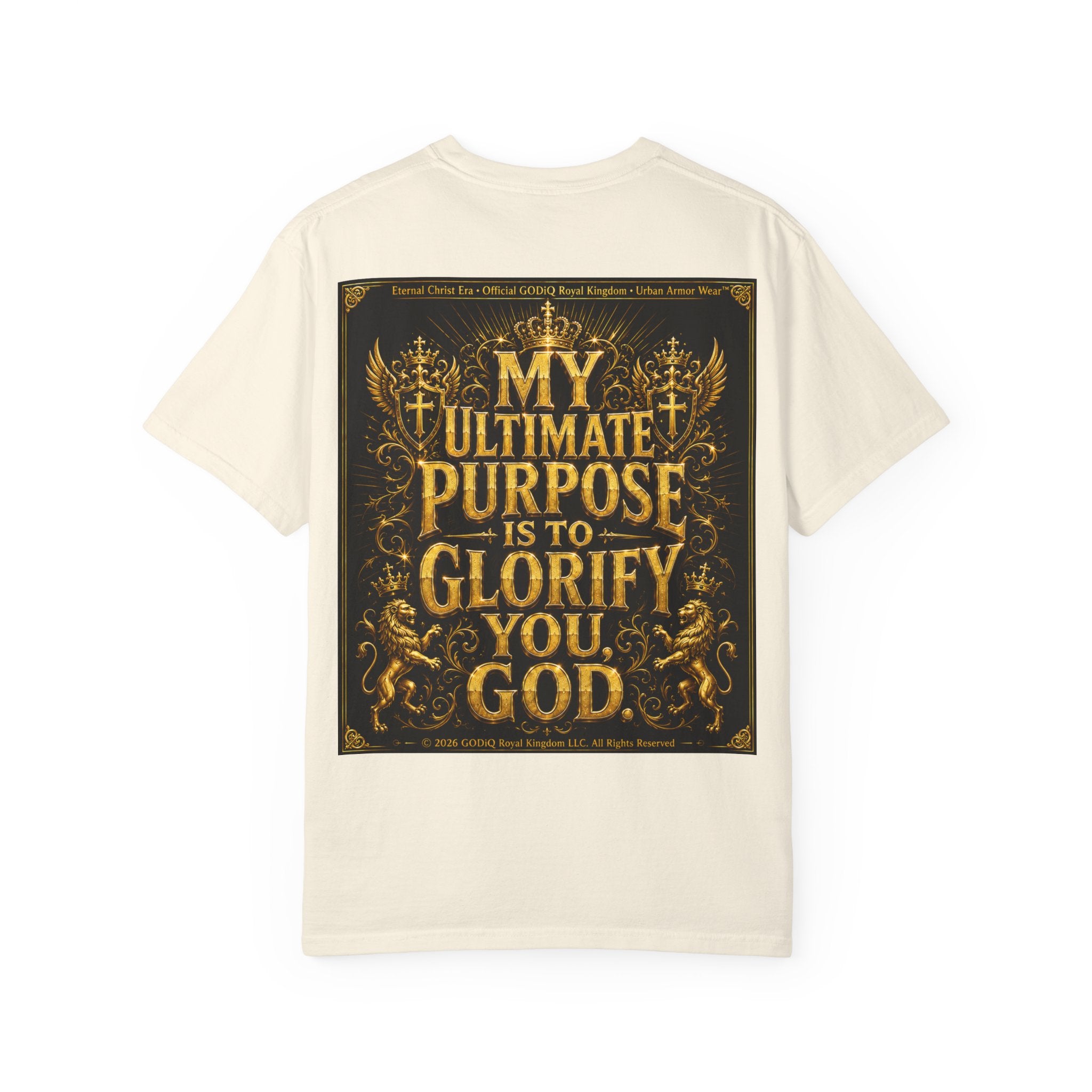 GODiQ Royal Kingdom™ Divine Purpose T-Shirt – "My Ultimate Purpose Is To Glorify You, God" Luxury Christian Graphic Tee | Premium 24K Gold Faith Apparel | Urban Armor Wear™ Inspirational Streetwear...