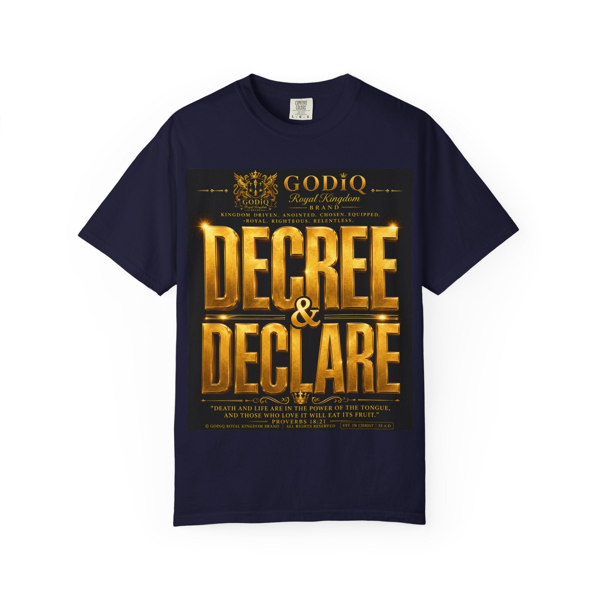 GODiQ Royal Kingdom™ Decree & Declare Christian T-Shirt – Premium Inspirational Faith Tee | "I Am Delivered, Healed, Renewed" Scripture Apparel | Comfort Colors 1717