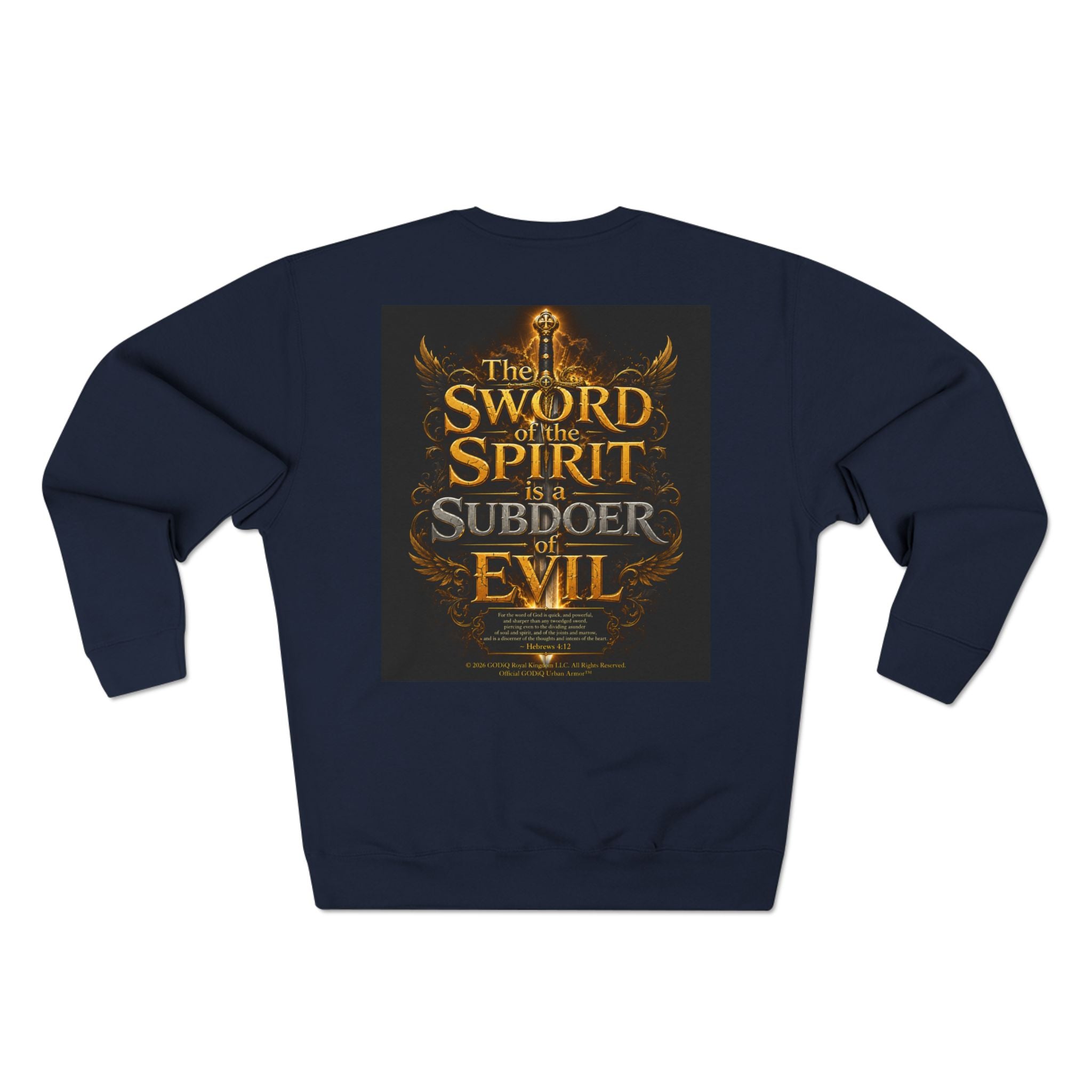 GODiQ™ Royal Kingdom Urban Armor™ "The Sword of the Spirit" Christian Crewneck Sweatshirt | Luxury Spiritual Warfare Graphic Sweatshirt | Premium Faith-Based Apparel