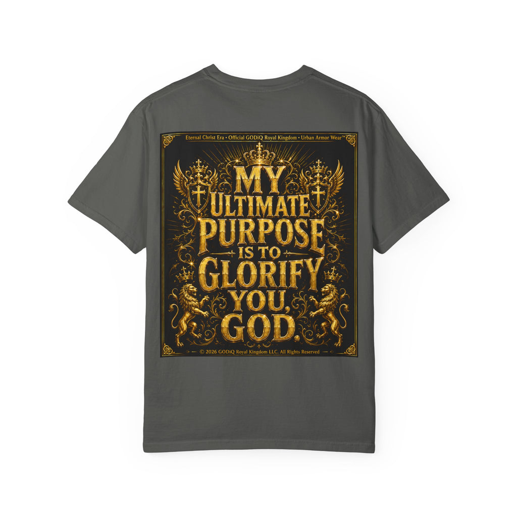GODiQ Royal Kingdom™ Divine Purpose T-Shirt – "My Ultimate Purpose Is To Glorify You, God" Luxury Christian Graphic Tee | Premium 24K Gold Faith Apparel | Urban Armor Wear™ Inspirational Streetwear...