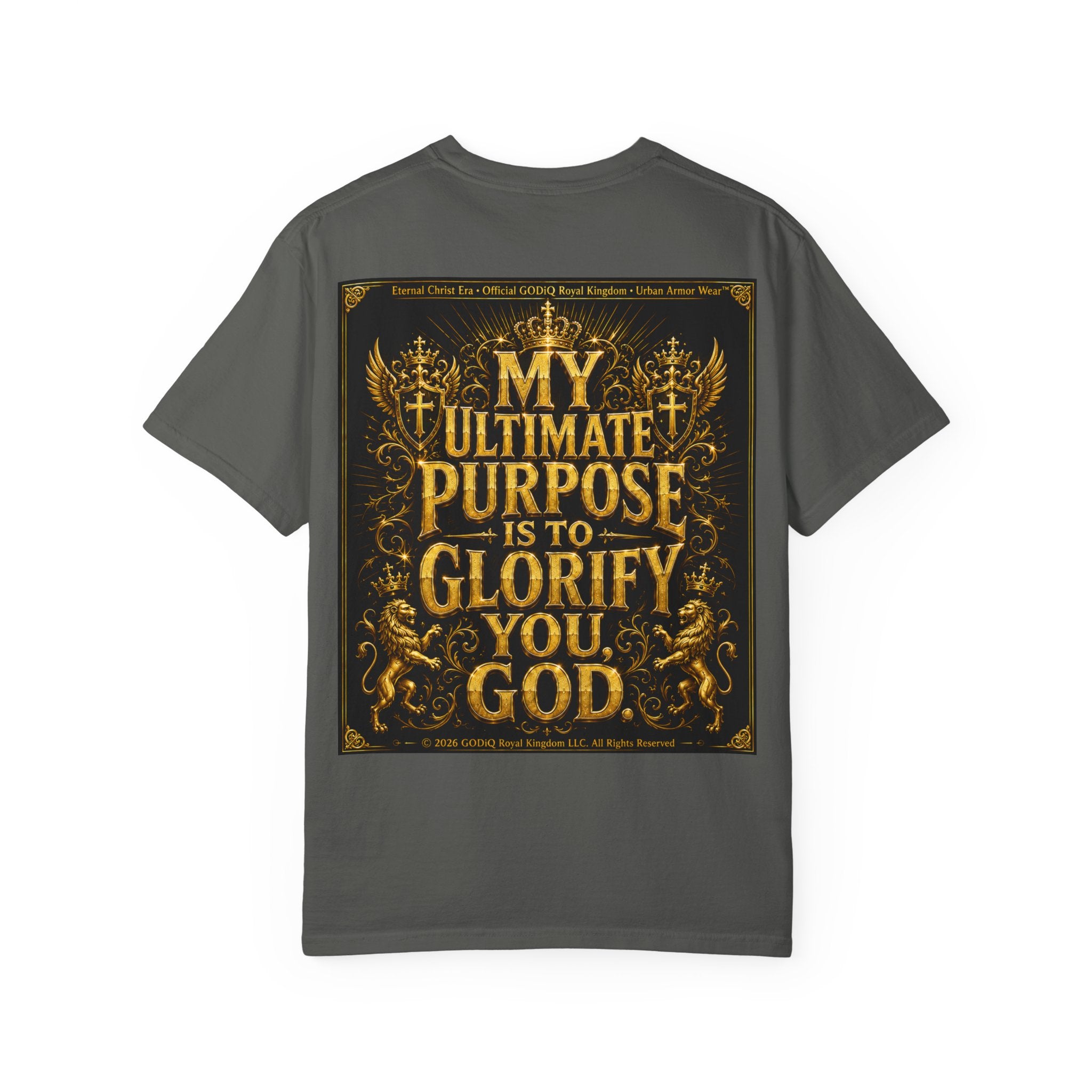 GODiQ Royal Kingdom™ Divine Purpose T-Shirt – "My Ultimate Purpose Is To Glorify You, God" Luxury Christian Graphic Tee | Premium 24K Gold Faith Apparel | Urban Armor Wear™ Inspirational Streetwear...