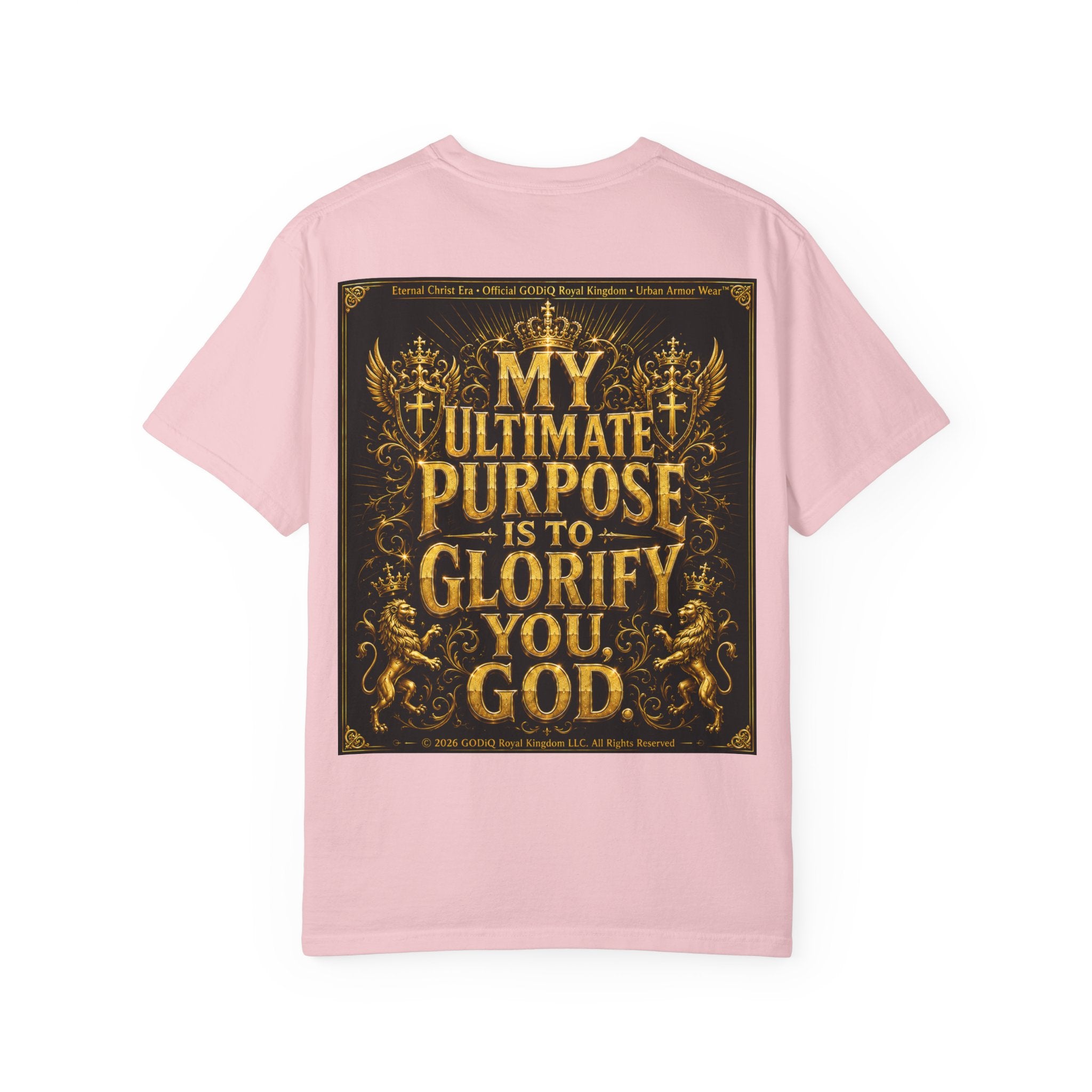 GODiQ Royal Kingdom™ Divine Purpose T-Shirt – "My Ultimate Purpose Is To Glorify You, God" Luxury Christian Graphic Tee | Premium 24K Gold Faith Apparel | Urban Armor Wear™ Inspirational Streetwear...