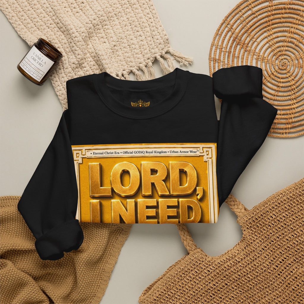 GODiQ Royal Kingdom™ "Lord I Need You Right Now" Crewneck Sweatshirt | Luxury Christian Graphic Sweatshirt | Premium Faith Streetwear | Gold Script Gospel Apparel
