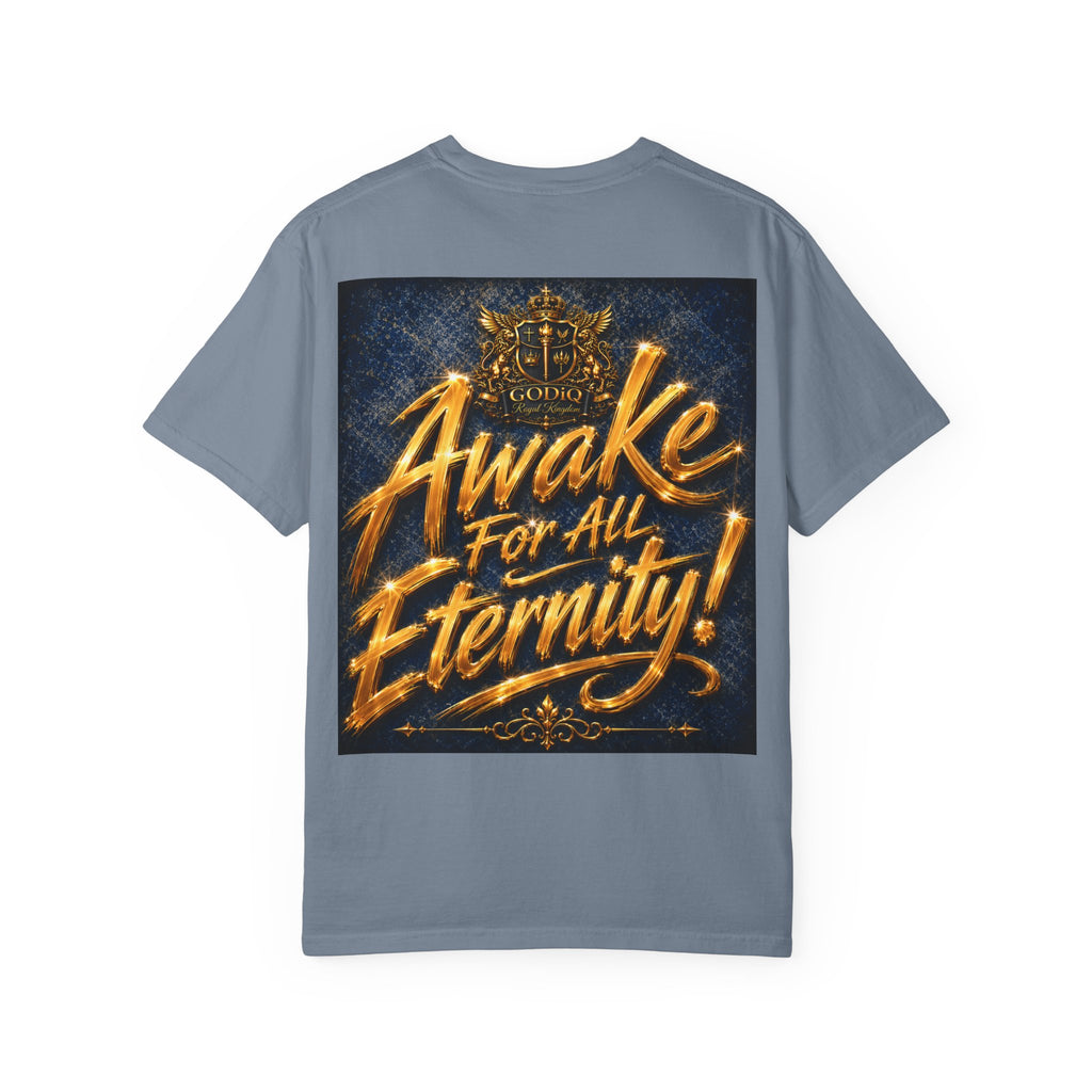 GODiQ Consciousness Incarnate™ Christian Graphic T-Shirt – Luxury Garment-Dyed Faith Apparel | "Awake For All Eternity!" Premium Heavyweight Tee | GODiQ Royal Kingdom™ Urban Armor Wear