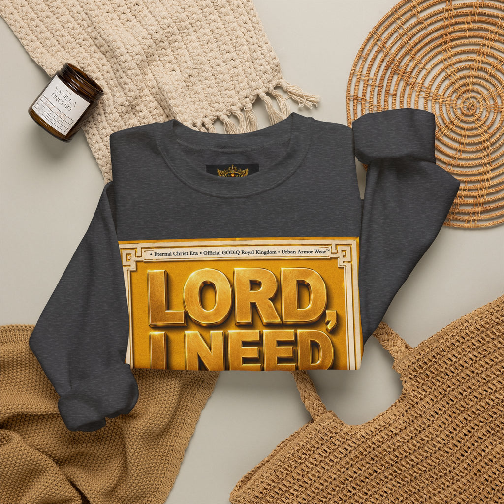 GODiQ Royal Kingdom™ "Lord I Need You Right Now" Crewneck Sweatshirt | Luxury Christian Graphic Sweatshirt | Premium Faith Streetwear | Gold Script Gospel Apparel