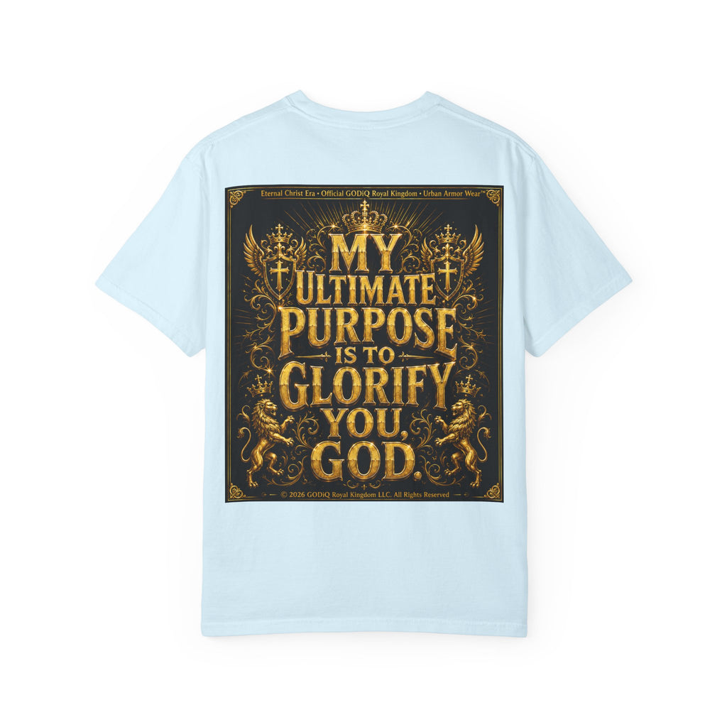 GODiQ Royal Kingdom™ Divine Purpose T-Shirt – "My Ultimate Purpose Is To Glorify You, God" Luxury Christian Graphic Tee | Premium 24K Gold Faith Apparel | Urban Armor Wear™ Inspirational Streetwear...