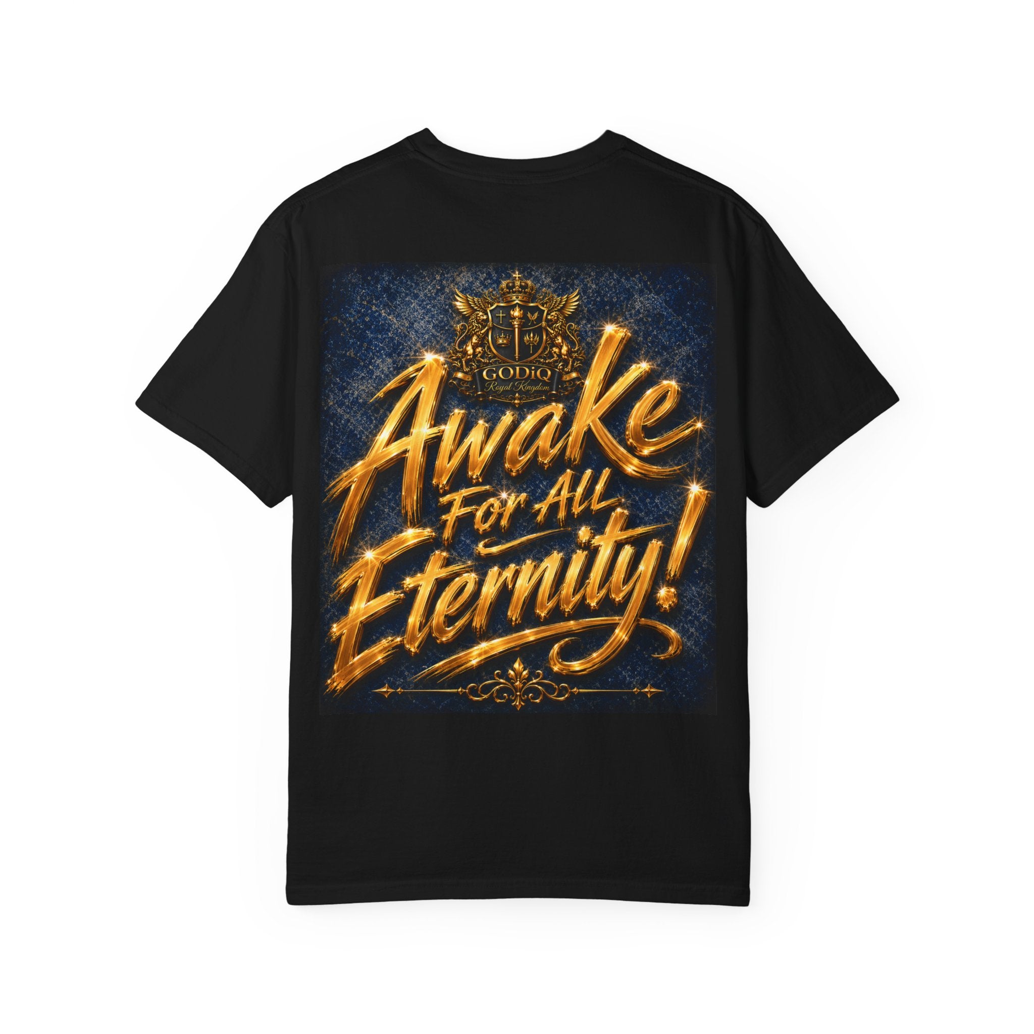 GODiQ Consciousness Incarnate™ Christian Graphic T-Shirt – Luxury Garment-Dyed Faith Apparel | "Awake For All Eternity!" Premium Heavyweight Tee | GODiQ Royal Kingdom™ Urban Armor Wear