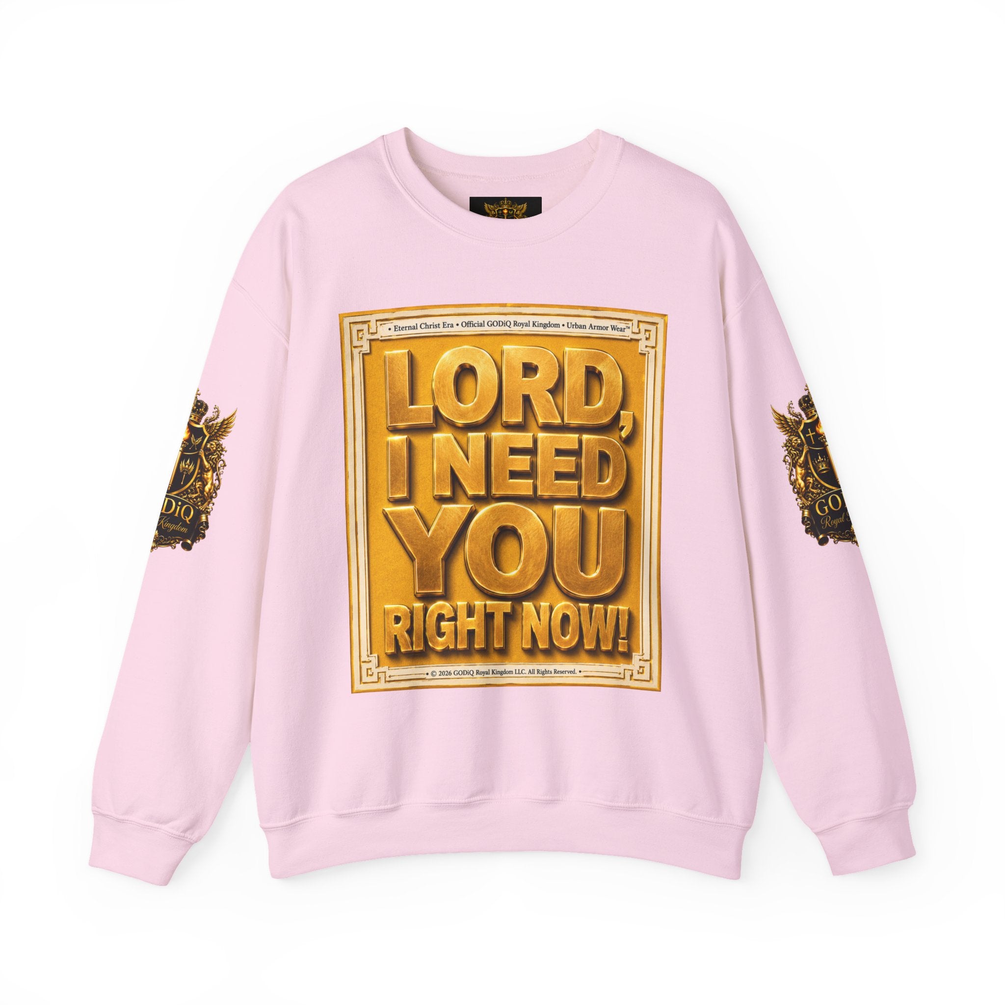 GODiQ Royal Kingdom™ "Lord I Need You Right Now" Crewneck Sweatshirt | Luxury Christian Graphic Sweatshirt | Premium Faith Streetwear | Gold Script Gospel Apparel