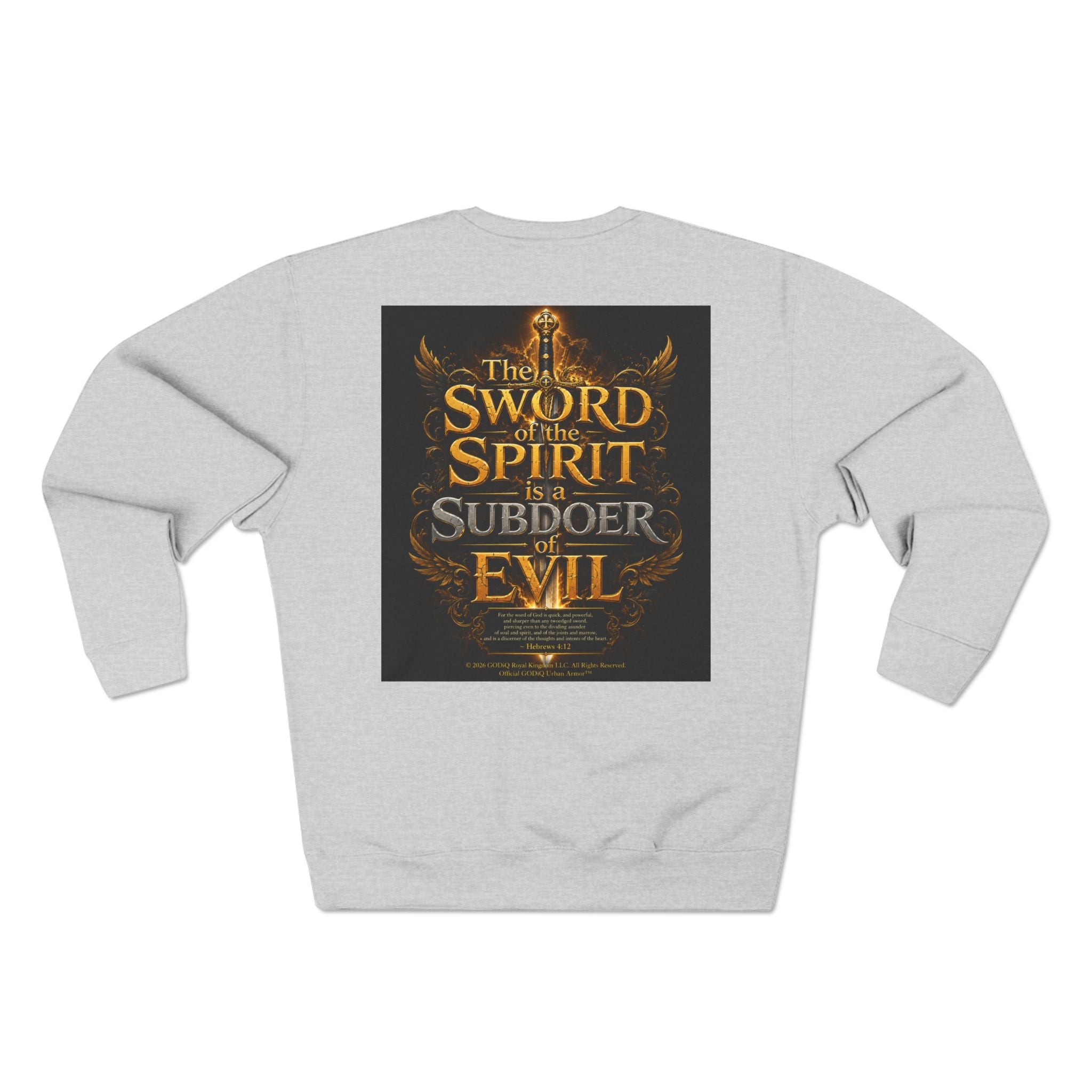 GODiQ™ Royal Kingdom Urban Armor™ "The Sword of the Spirit" Christian Crewneck Sweatshirt | Luxury Spiritual Warfare Graphic Sweatshirt | Premium Faith-Based Apparel