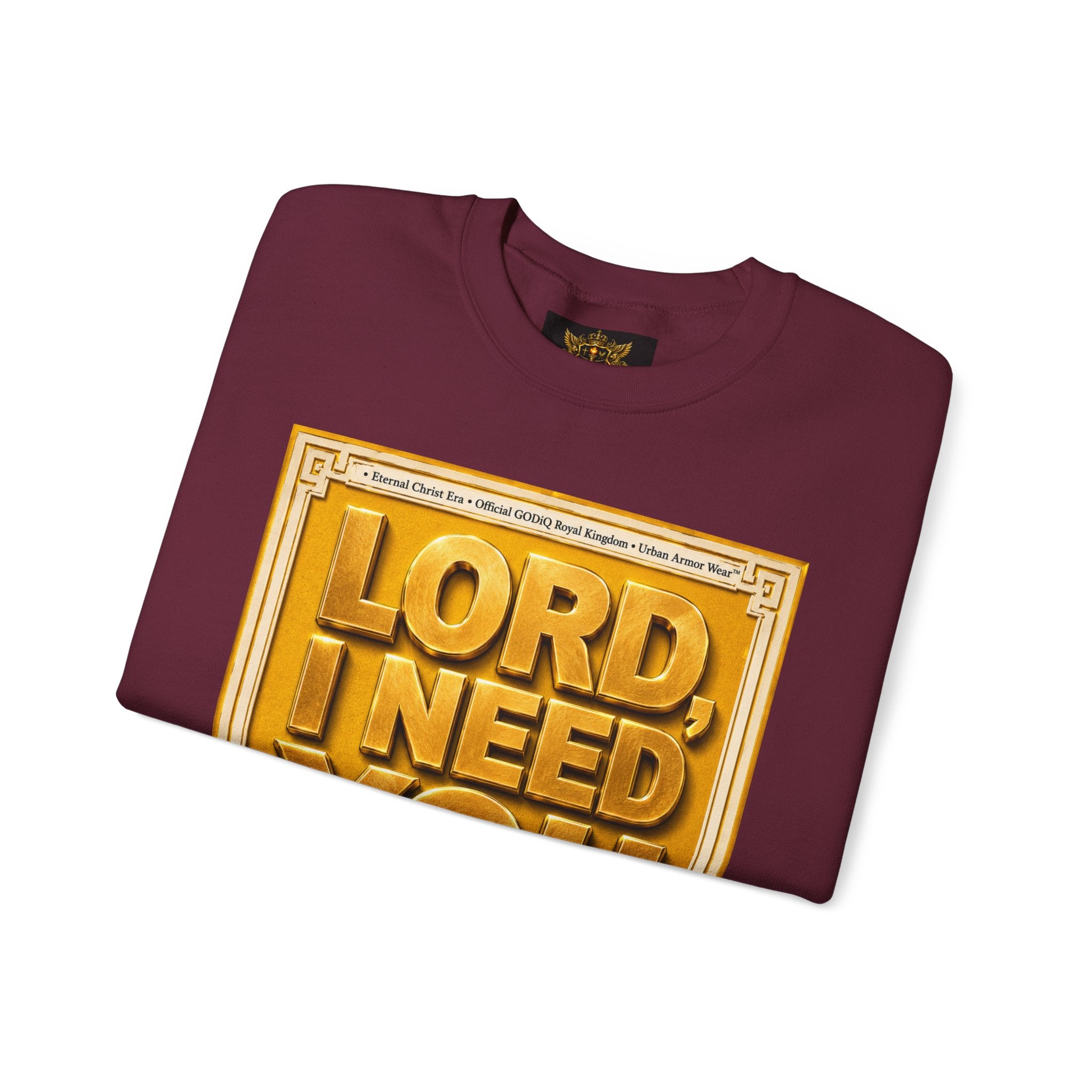 GODiQ Royal Kingdom™ "Lord I Need You Right Now" Crewneck Sweatshirt | Luxury Christian Graphic Sweatshirt | Premium Faith Streetwear | Gold Script Gospel Apparel